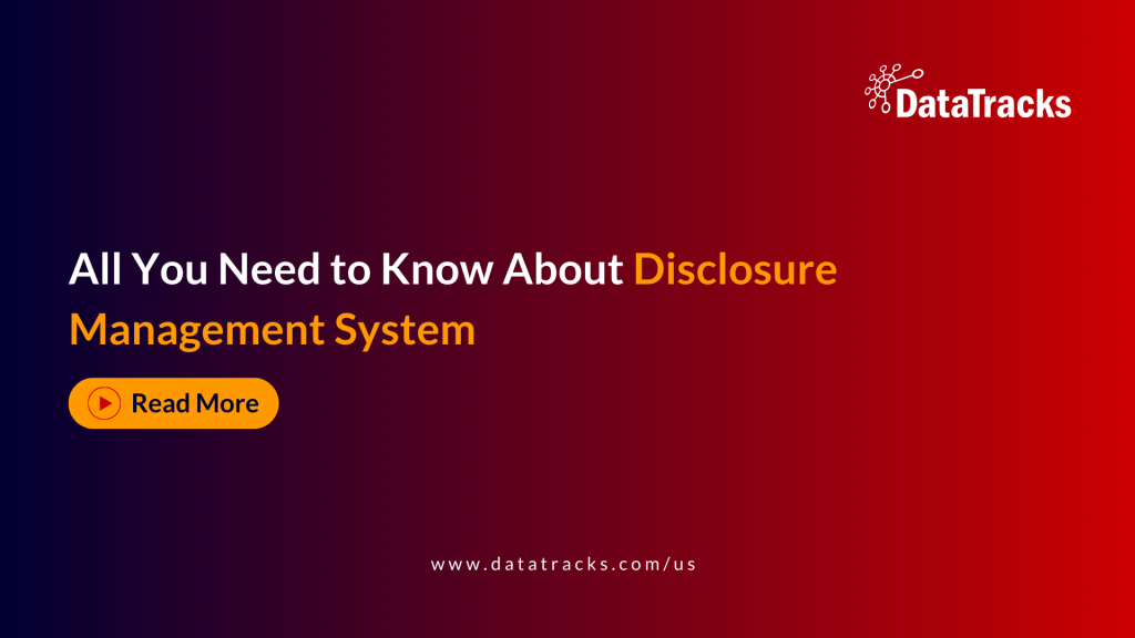 All You Need to Know About Disclosure Management System