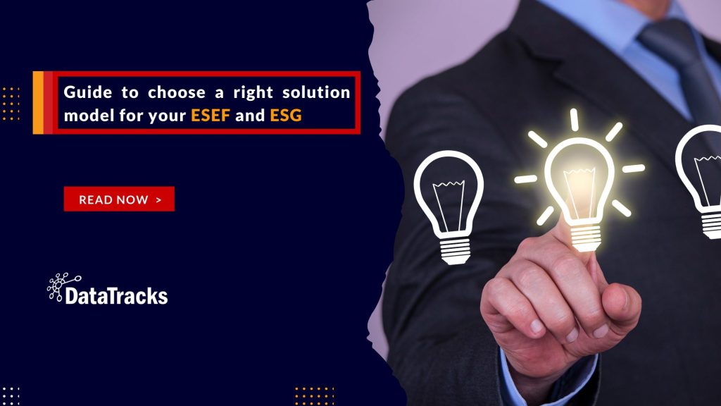Guide to choose a right solution model for your ESEF and ESG